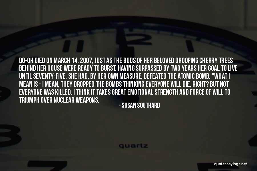 Nuclear Bombs Quotes By Susan Southard Nuclear Bombs Quotes By Susan Southard