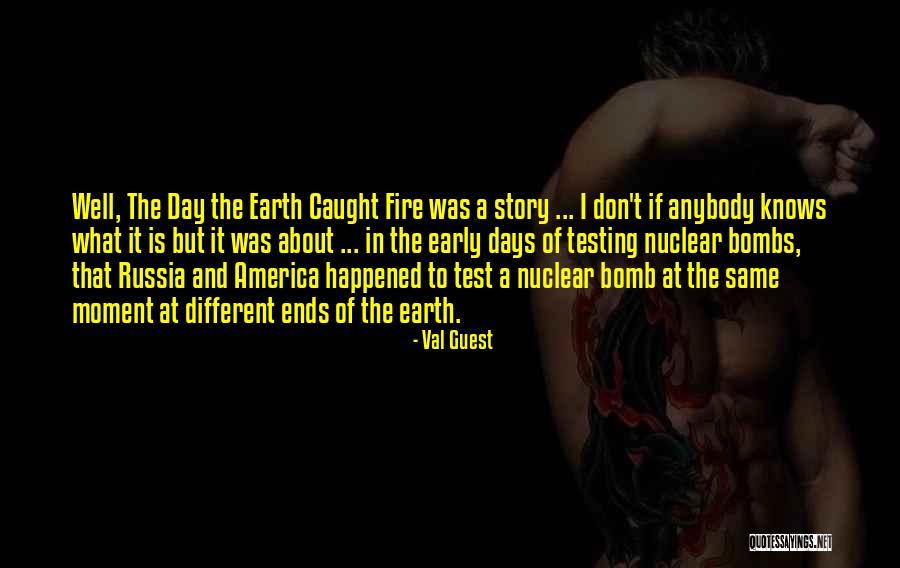 Nuclear Bombs Quotes By Val Guest Nuclear Bombs Quotes By Val Guest