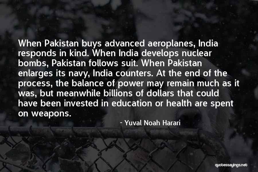 Nuclear Bombs Quotes By Yuval Noah Harari Nuclear Bombs Quotes By Yuval Noah Harari