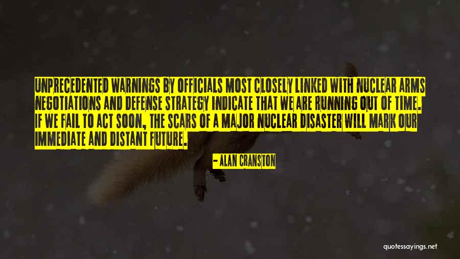 Nuclear Disarmament Quotes By Alan Cranston