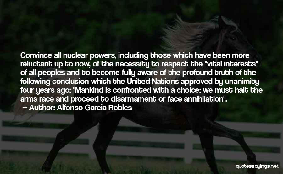 Nuclear Disarmament Quotes By Alfonso Garcia Robles
