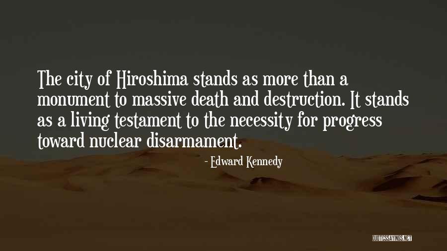 Nuclear Disarmament Quotes By Edward Kennedy