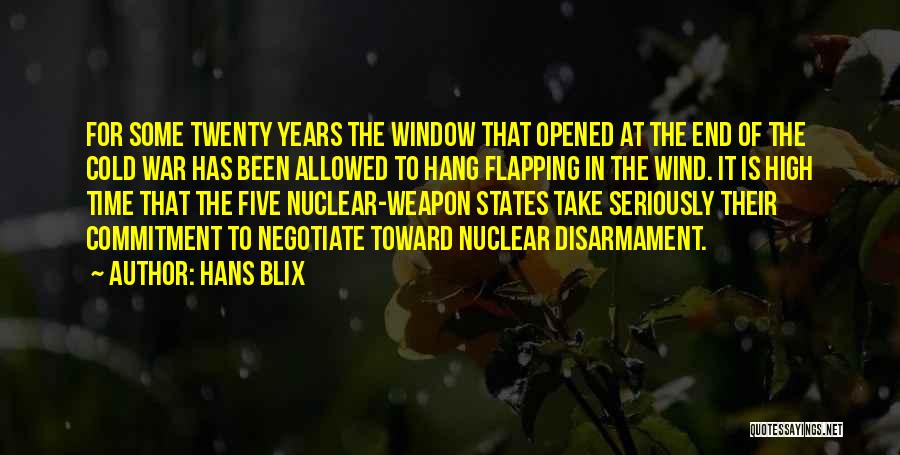 Nuclear Disarmament Quotes By Hans Blix