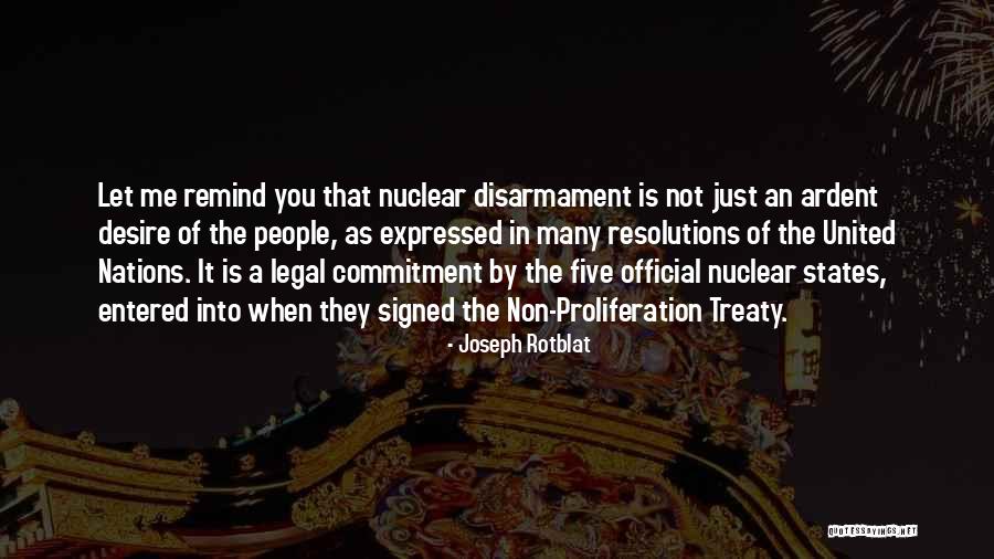 Nuclear Disarmament Quotes By Joseph Rotblat