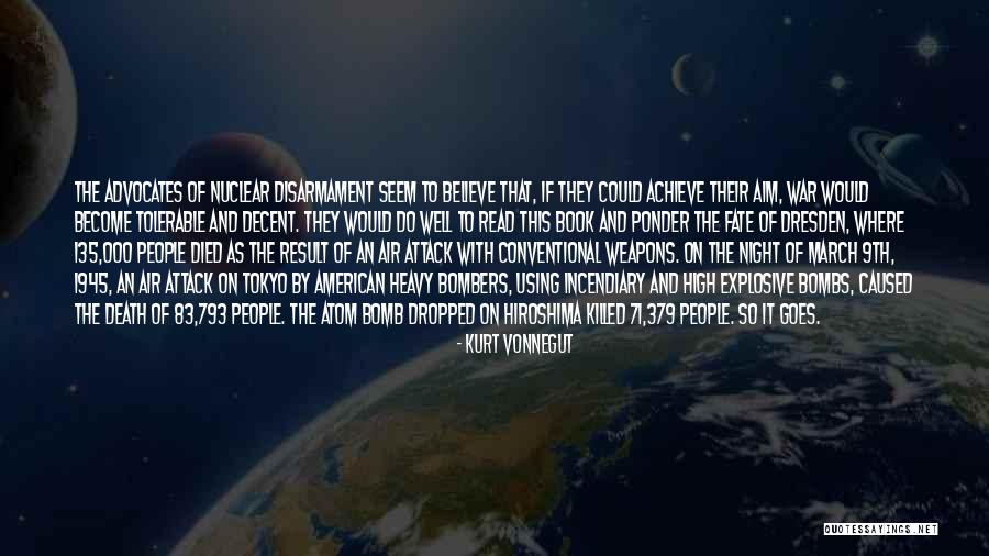 Nuclear Disarmament Quotes By Kurt Vonnegut