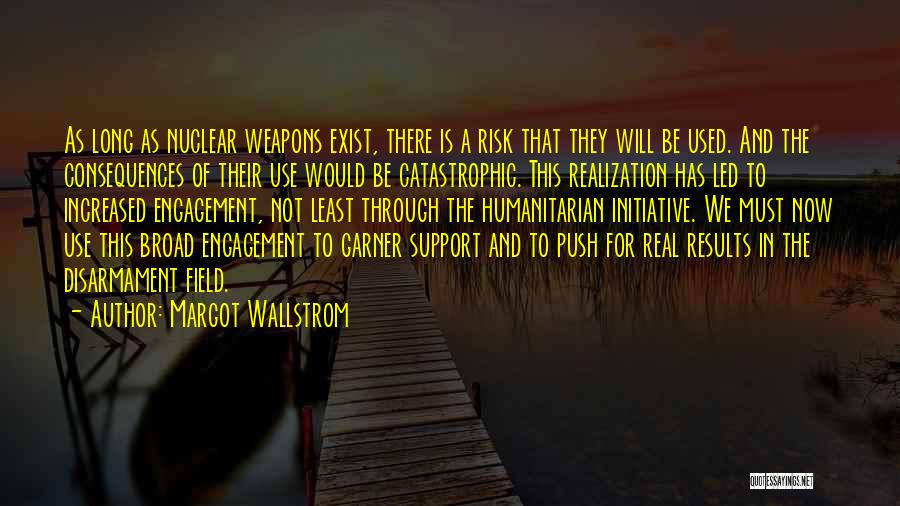 Nuclear Disarmament Quotes By Margot Wallstrom