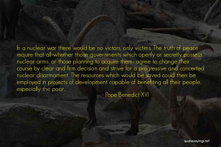 Nuclear Disarmament Quotes By Pope Benedict XVI