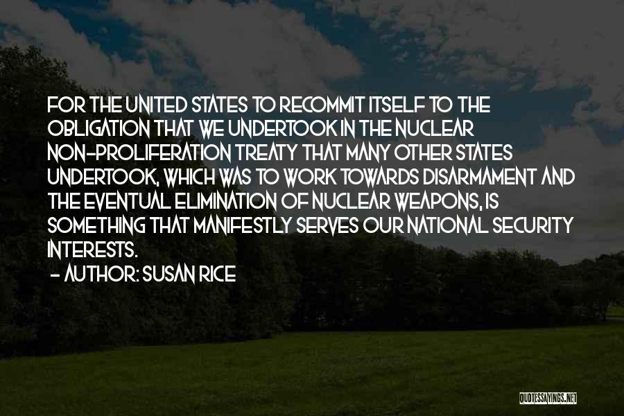 Nuclear Disarmament Quotes By Susan Rice