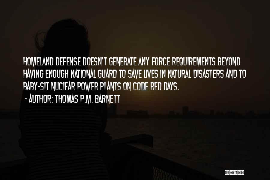 Nuclear Disasters Quotes By Thomas P.M. Barnett