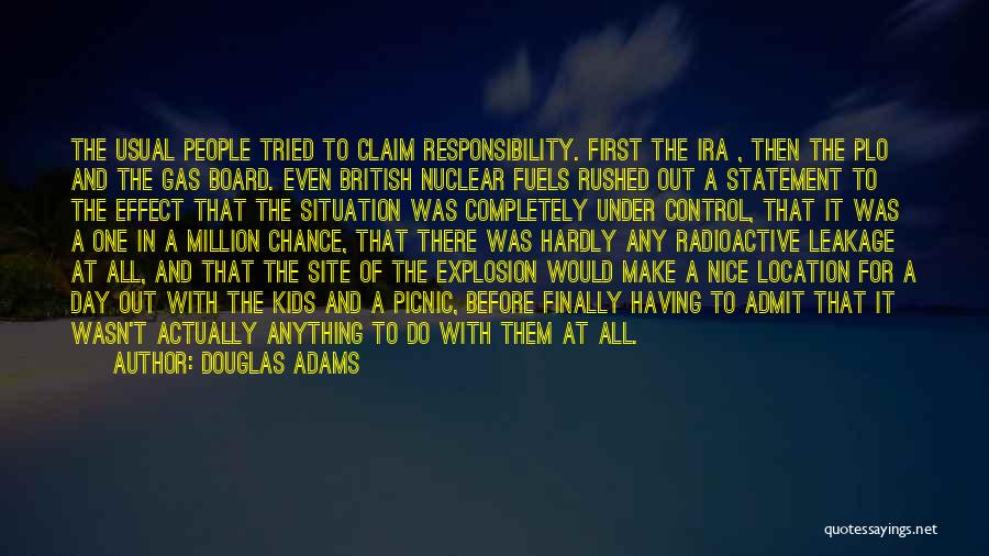 Nuclear Explosion Quotes By Douglas Adams