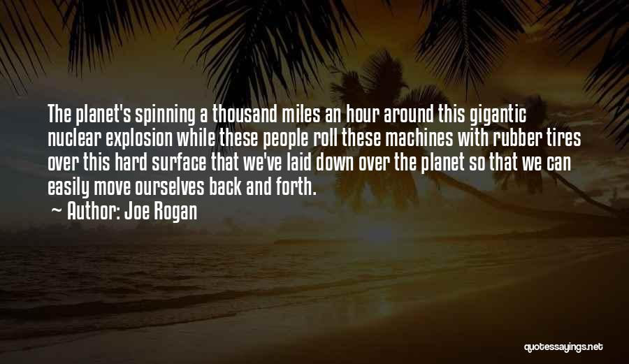 Nuclear Explosion Quotes By Joe Rogan