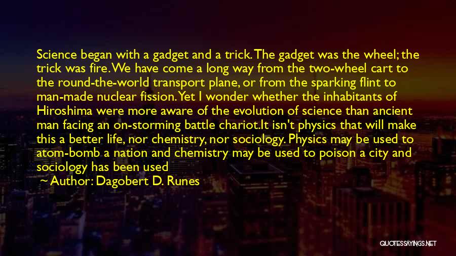 Nuclear Fission Quotes By Dagobert D. Runes