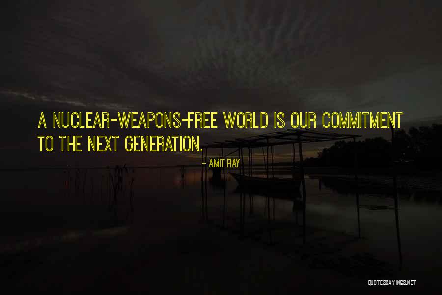 Nuclear Free World Quotes By Amit Ray Nuclear Free World Quotes By Amit Ray