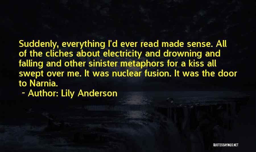 Nuclear Fusion Quotes By Lily Anderson