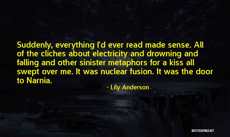 Nuclear Fusion Quotes By Lily Anderson