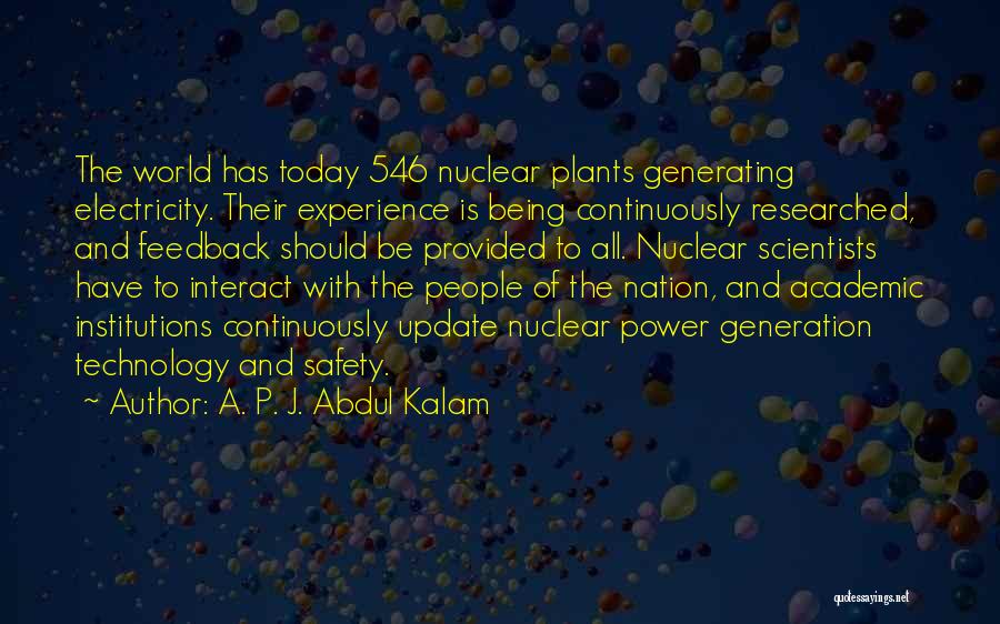 Nuclear Power Plants Quotes By A. P. J. Abdul Kalam