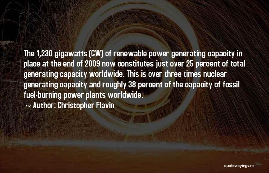Nuclear Power Plants Quotes By Christopher Flavin