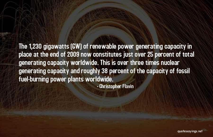 Nuclear Power Plants Quotes By Christopher Flavin