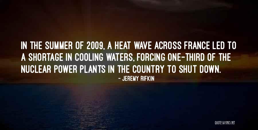 Nuclear Power Plants Quotes By Jeremy Rifkin