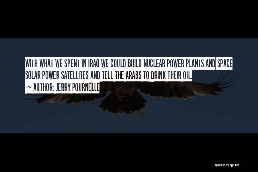 Nuclear Power Plants Quotes By Jerry Pournelle