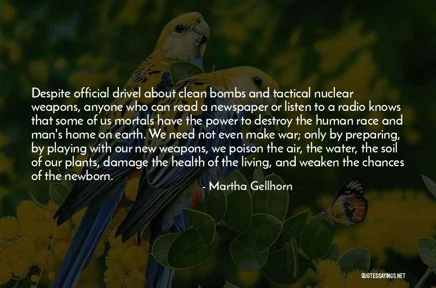 Nuclear Power Plants Quotes By Martha Gellhorn