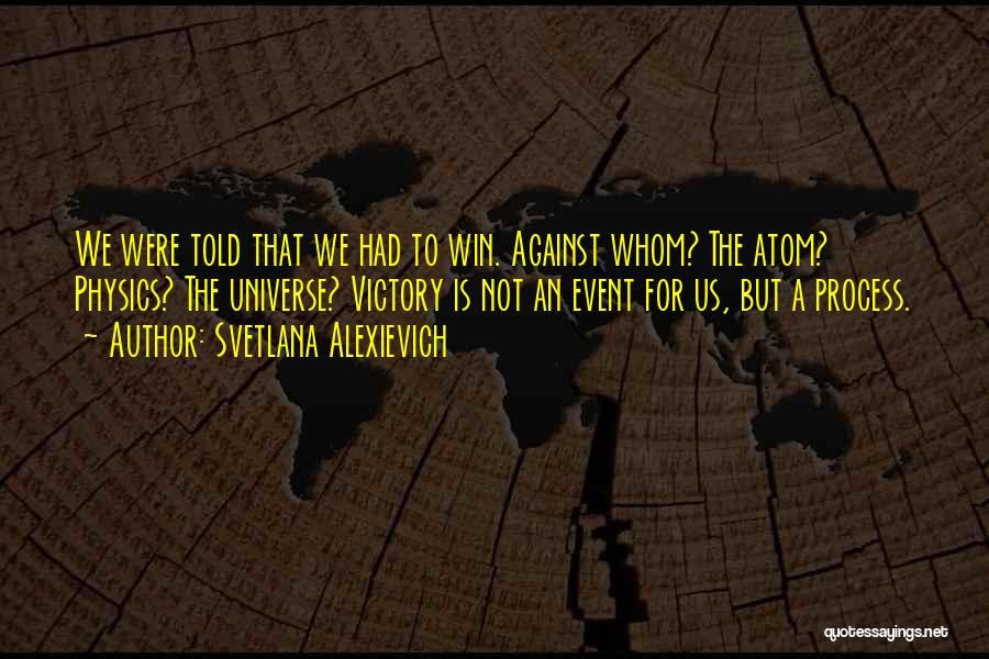 Nuclear Power Plants Quotes By Svetlana Alexievich