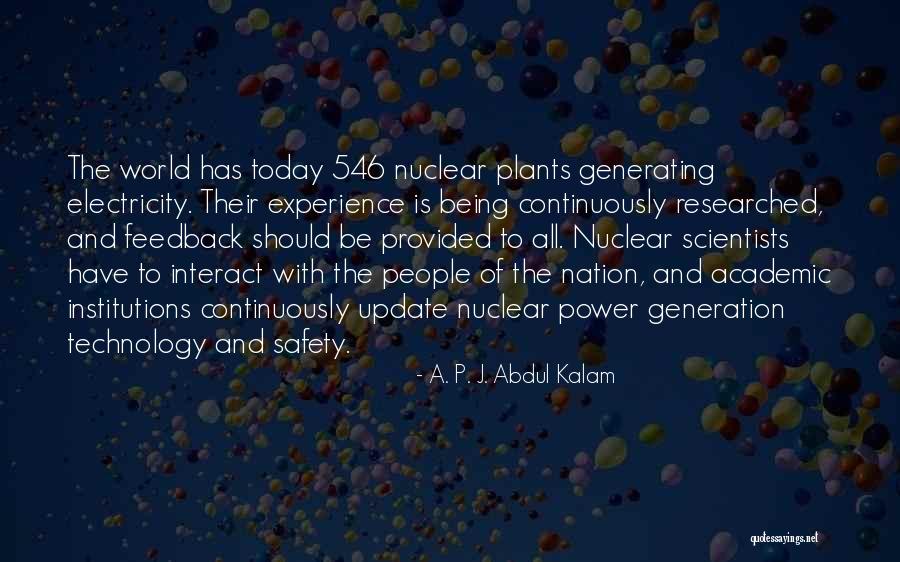 Nuclear Power Quotes By A. P. J. Abdul Kalam Nuclear Power Quotes By A. P. J. Abdul Kalam