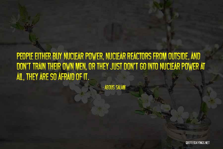 Nuclear Power Quotes By Abdus Salam Nuclear Power Quotes By Abdus Salam