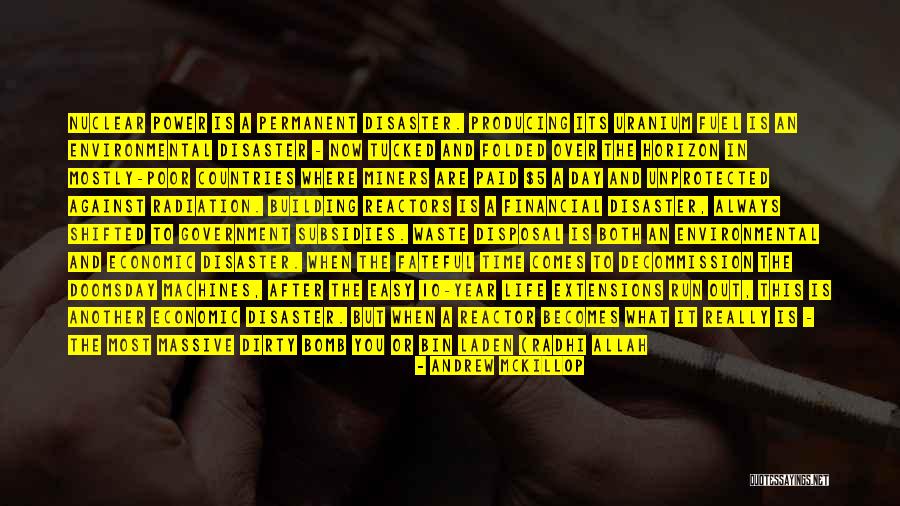 Nuclear Power Quotes By Andrew McKillop Nuclear Power Quotes By Andrew McKillop