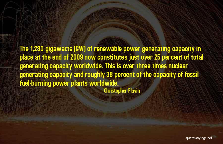 Nuclear Power Quotes By Christopher Flavin Nuclear Power Quotes By Christopher Flavin