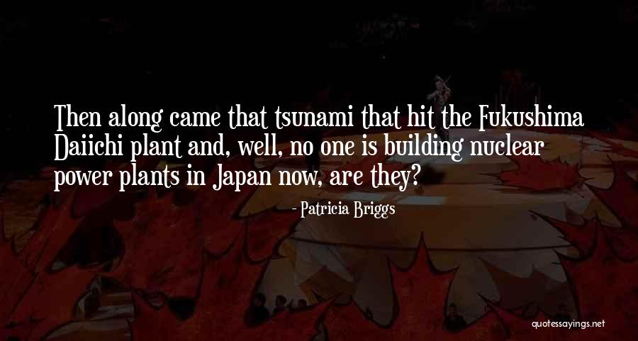 Nuclear Power Quotes By Patricia Briggs Nuclear Power Quotes By Patricia Briggs