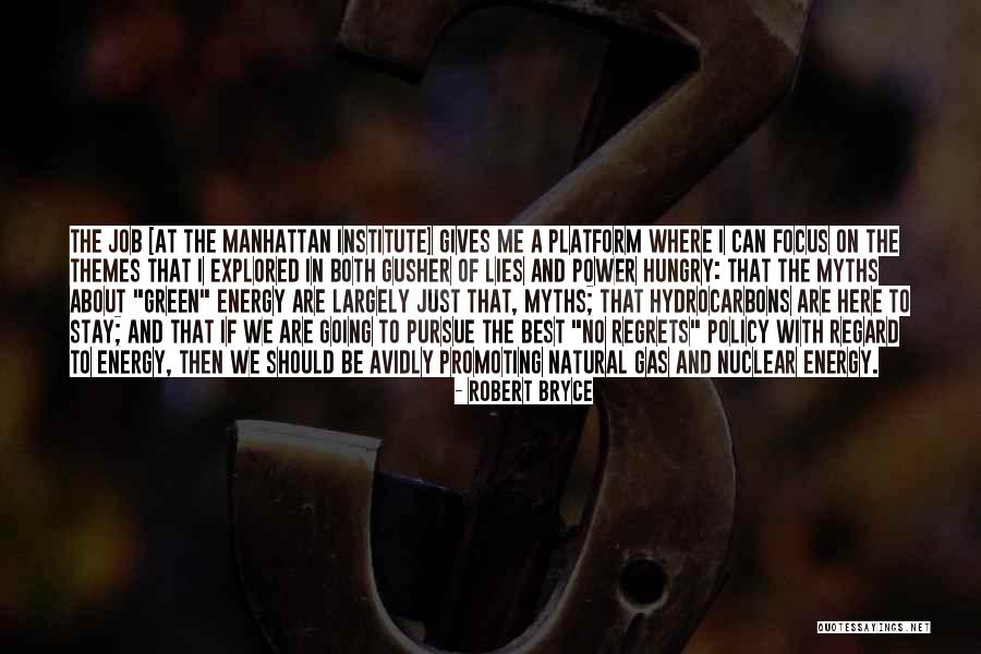 Nuclear Power Quotes By Robert Bryce Nuclear Power Quotes By Robert Bryce