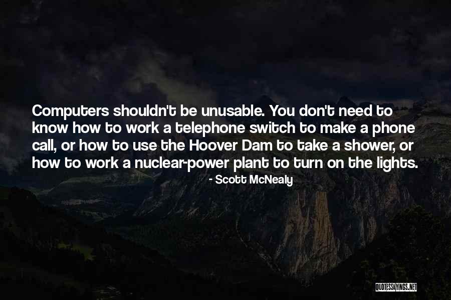 Nuclear Power Quotes By Scott McNealy Nuclear Power Quotes By Scott McNealy