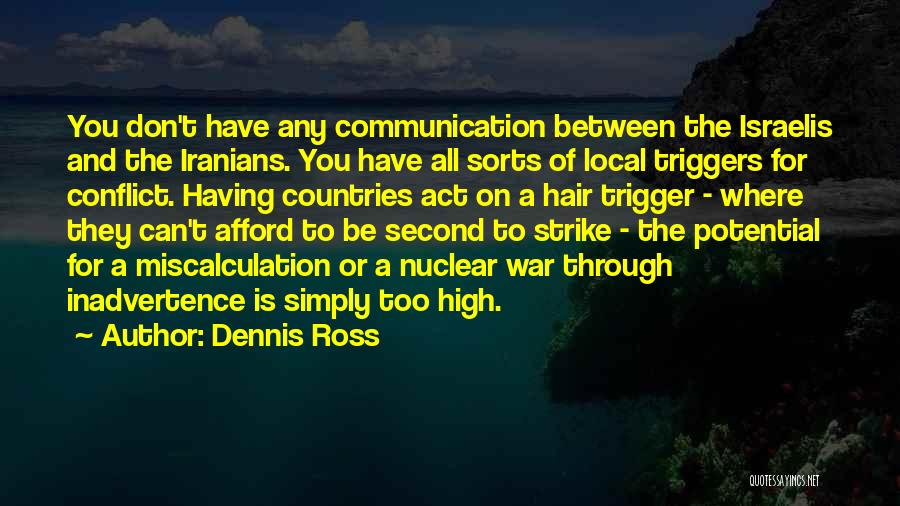 Nuclear Quotes By Dennis Ross
