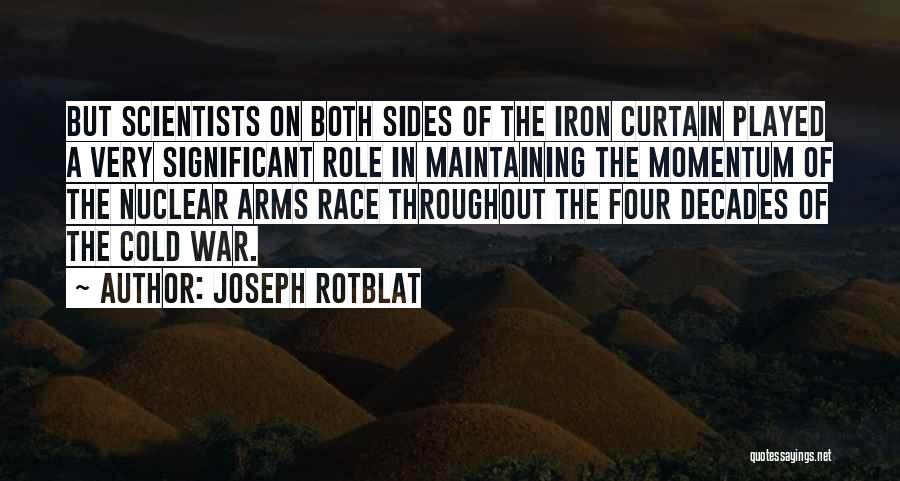 Nuclear Quotes By Joseph Rotblat