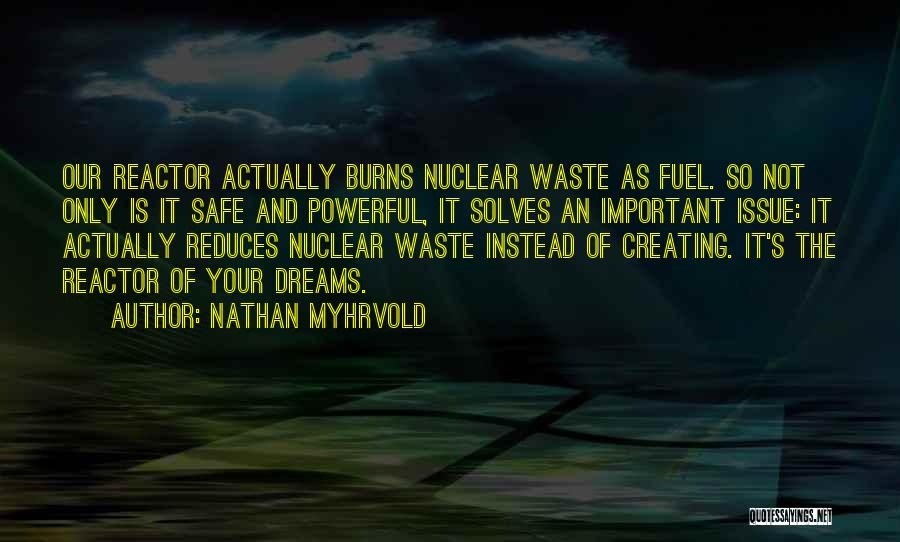 Nuclear Quotes By Nathan Myhrvold