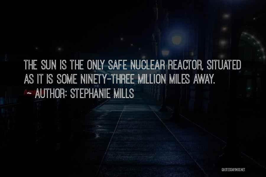 Nuclear Quotes By Stephanie Mills