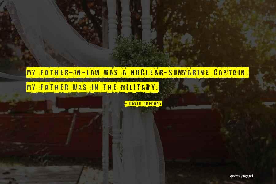 Nuclear Submarine Quotes By David Gregory Nuclear Submarine Quotes By David Gregory