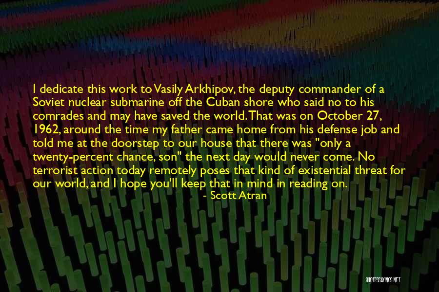 Nuclear Submarine Quotes By Scott Atran Nuclear Submarine Quotes By Scott Atran