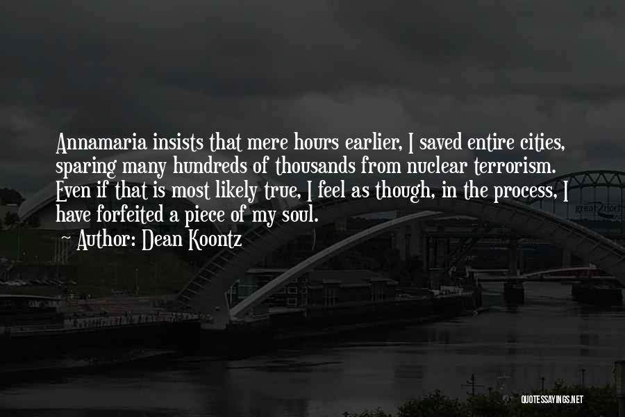 Nuclear Terrorism Quotes By Dean Koontz