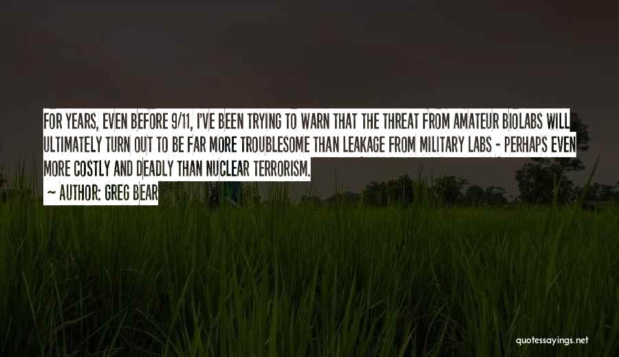 Nuclear Terrorism Quotes By Greg Bear