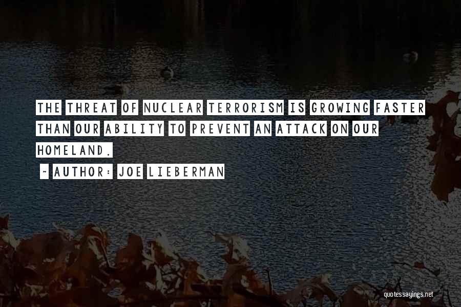 Nuclear Terrorism Quotes By Joe Lieberman