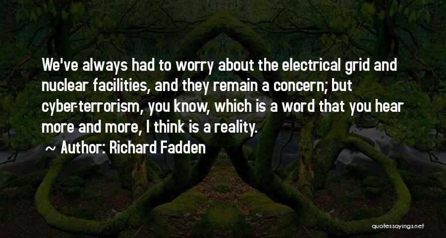 Nuclear Terrorism Quotes By Richard Fadden