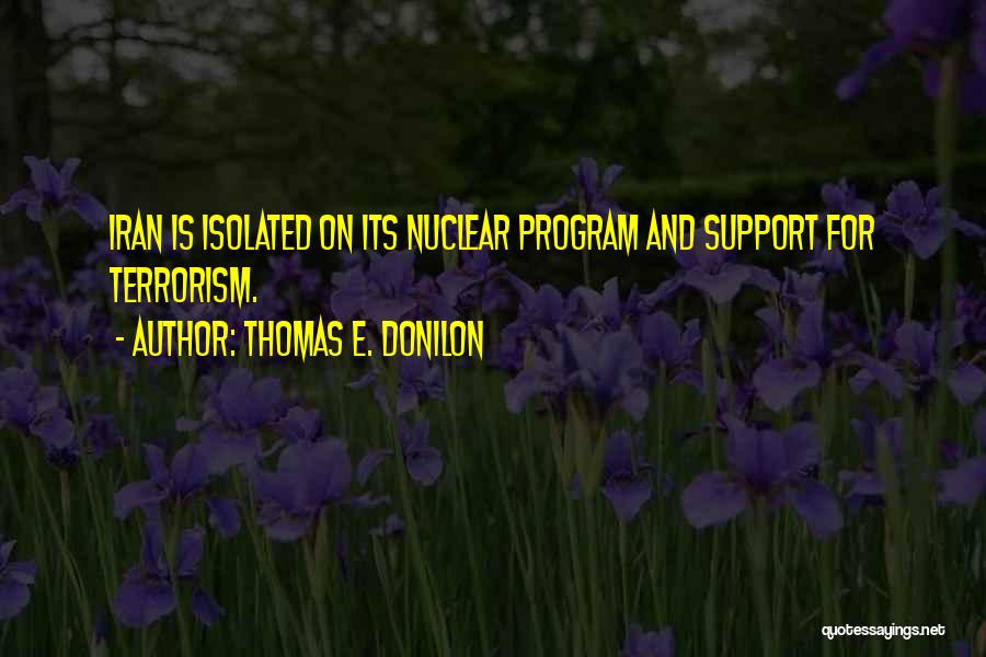 Nuclear Terrorism Quotes By Thomas E. Donilon