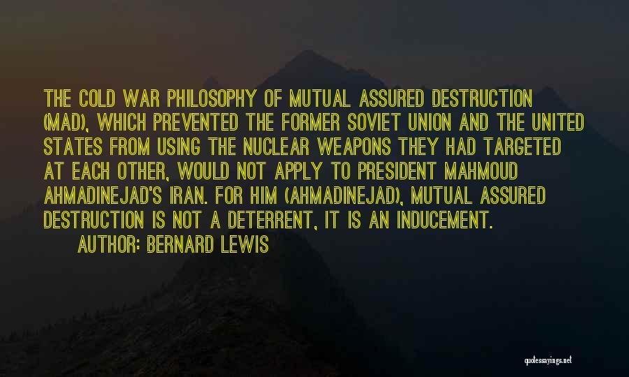 Nuclear War Quotes By Bernard Lewis