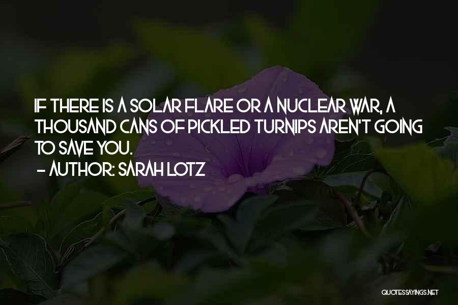 Nuclear War Quotes By Sarah Lotz
