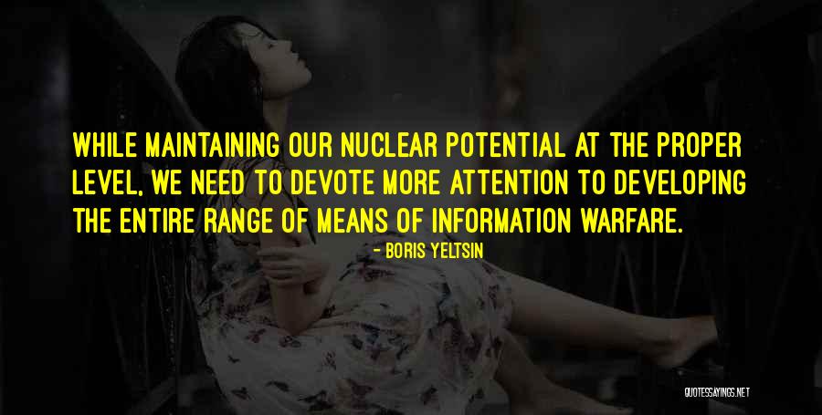 Nuclear Warfare Quotes By Boris Yeltsin Nuclear Warfare Quotes By Boris Yeltsin