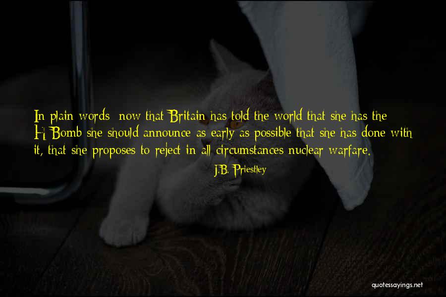 Nuclear Warfare Quotes By J.B. Priestley