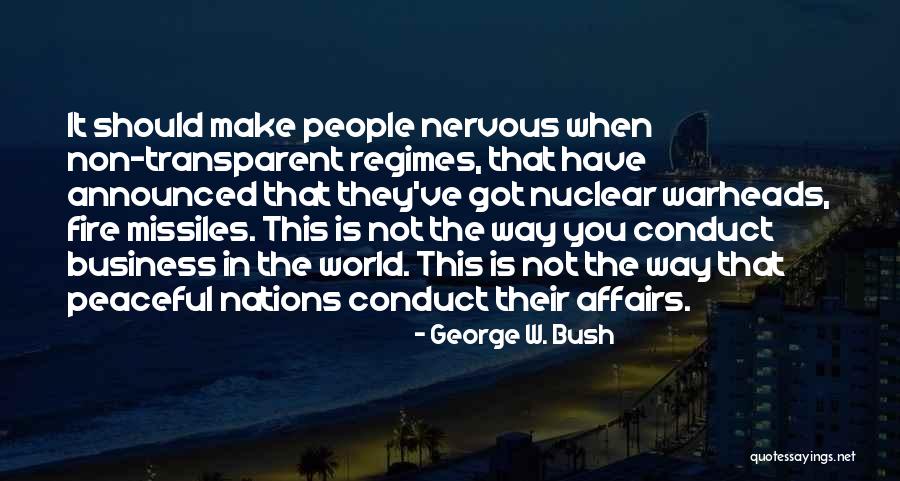 Nuclear Warheads Quotes By George W. Bush Nuclear Warheads Quotes By George W. Bush