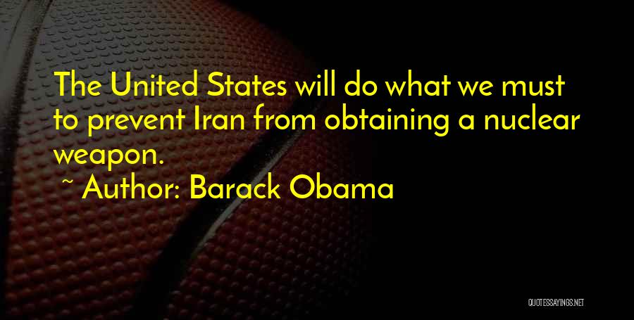 Nuclear Weapon Quotes By Barack Obama